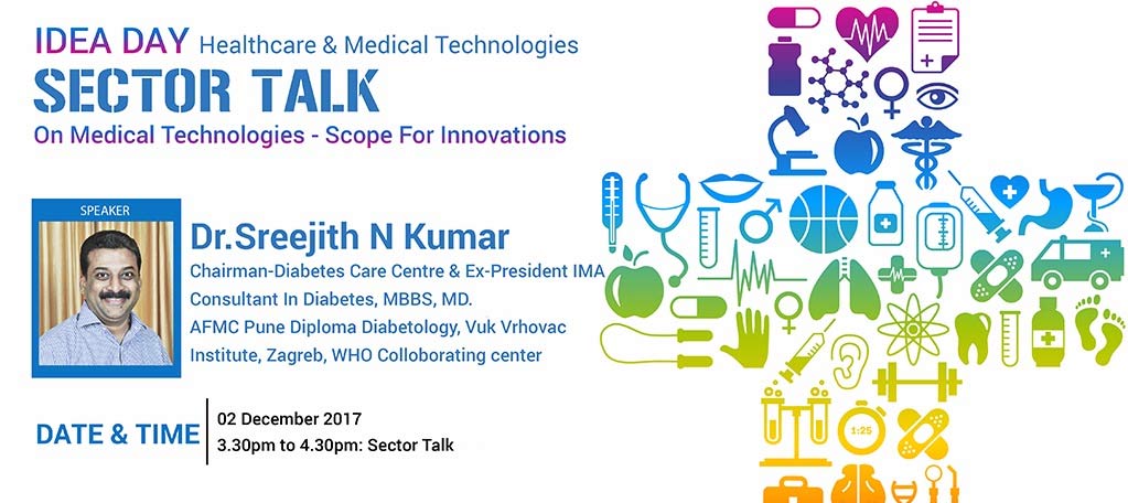 Timed Idea Sector talk - Medical Technologies and Scope for innovations